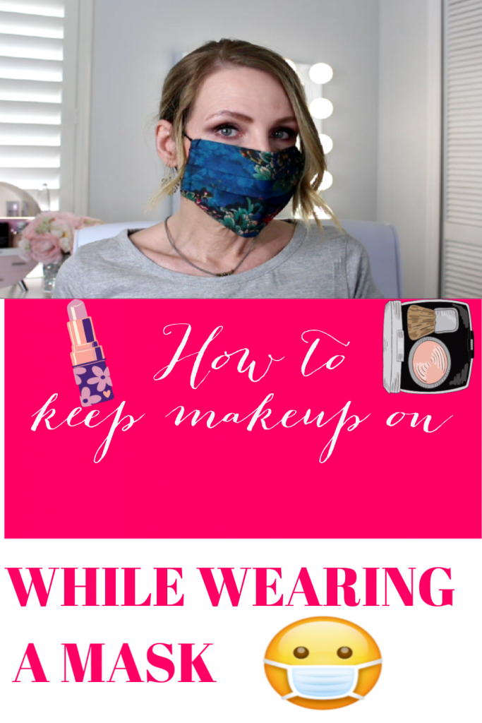 HOW TO KEEP MAKEUP ON WHILE WEARING A MASK