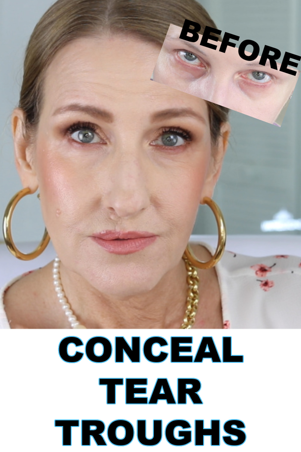 HOW TO CONCEAL TEAR TROUGHS - MAKEUP FOR MATURE SKIN